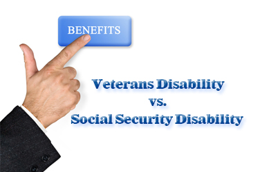 Veterans Disability Benefits vs. Social Security Disability Benefits