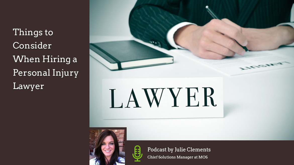 Things to Consider When Hiring a Personal Injury Lawyer