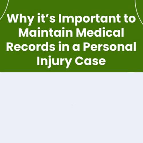 Why It’s Important To Maintain Medical Records In A Personal Injury Case [Infographic]