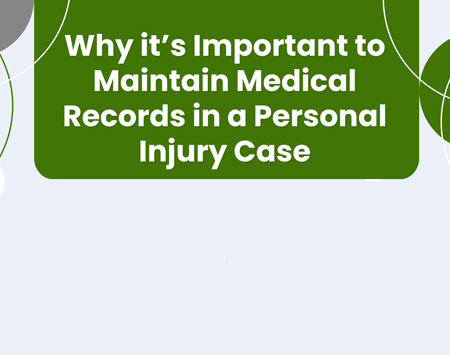 Why It’s Important To Maintain Medical Records In A Personal Injury Case [Infographic]