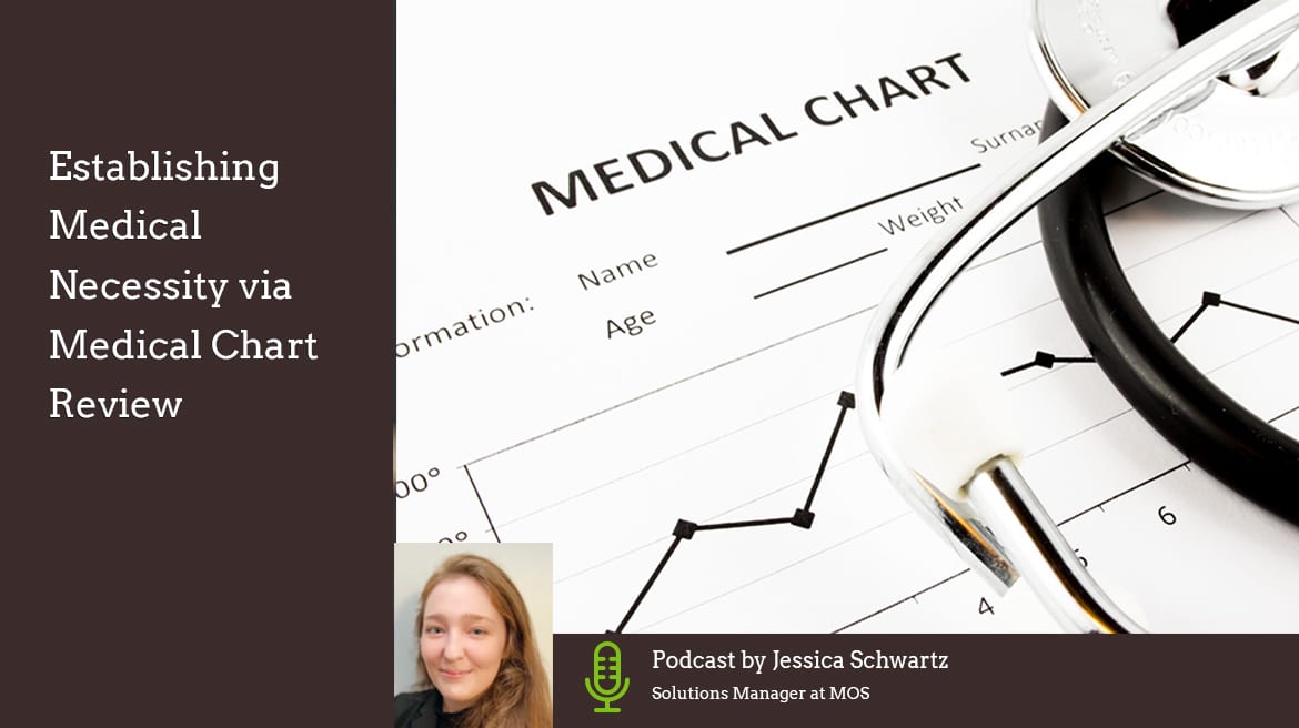 Establishing Medical Necessity via Medical Chart Review