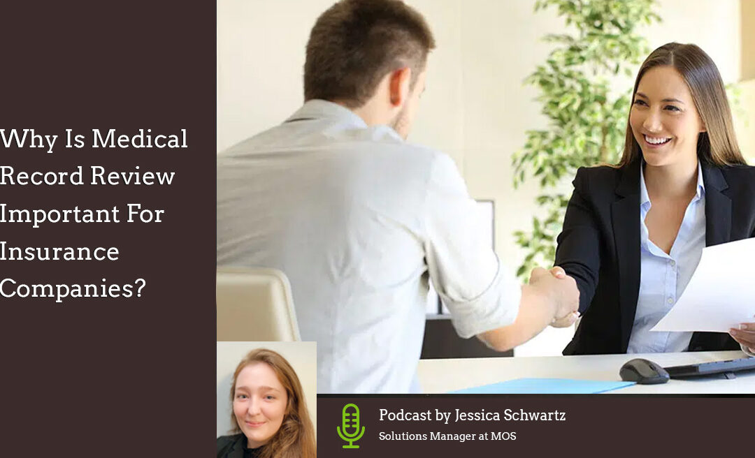 Why Is Medical Record Review Important For Insurance Companies?