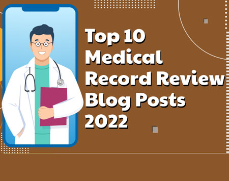 Top 10 Medical Record Review Blog Posts 2022 [Infographic]