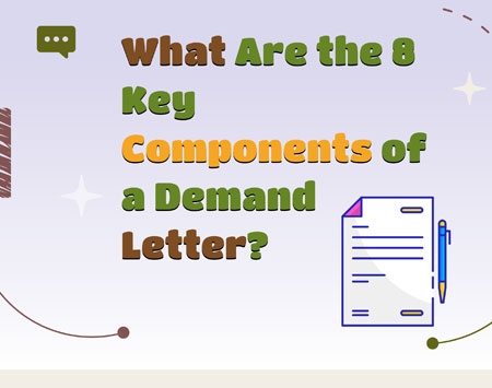 What Are the 8 Key Components of a Demand Letter? [Infographic]