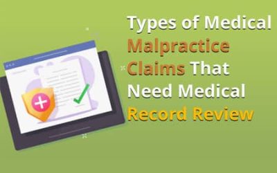 Types of Medical Malpractice Claims That Need Medical Record Review [Infographic]