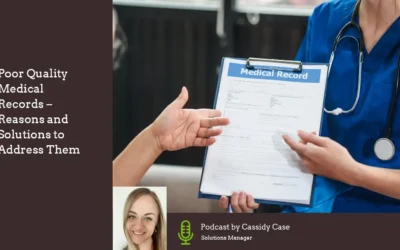 Poor Quality Medical Records – Reasons and Solutions to Address Them